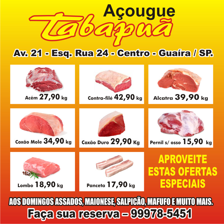 CHURRASCO DO FIM DE SEMANA? É COM O AÇOUGUE TABAPUÂ. APROVEITE AS OFERTAS!!!