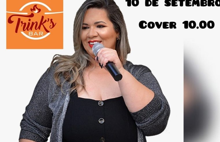 ESTÁ CHEGANDO A HORA!! ANA CARLLA NO TRINK´S BAR. 10 DE SETEMBRO. COLOQUE NA AGENDA!!!