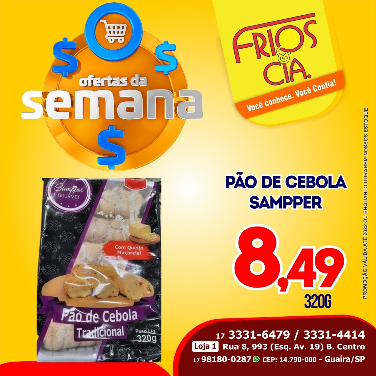 CONFIRA AS OFERTAS DA SEMANA DA FRIOS & CIA DE GUAÍRA. ESTÃO IMPERDÍVEIS!! APROVEITE!!