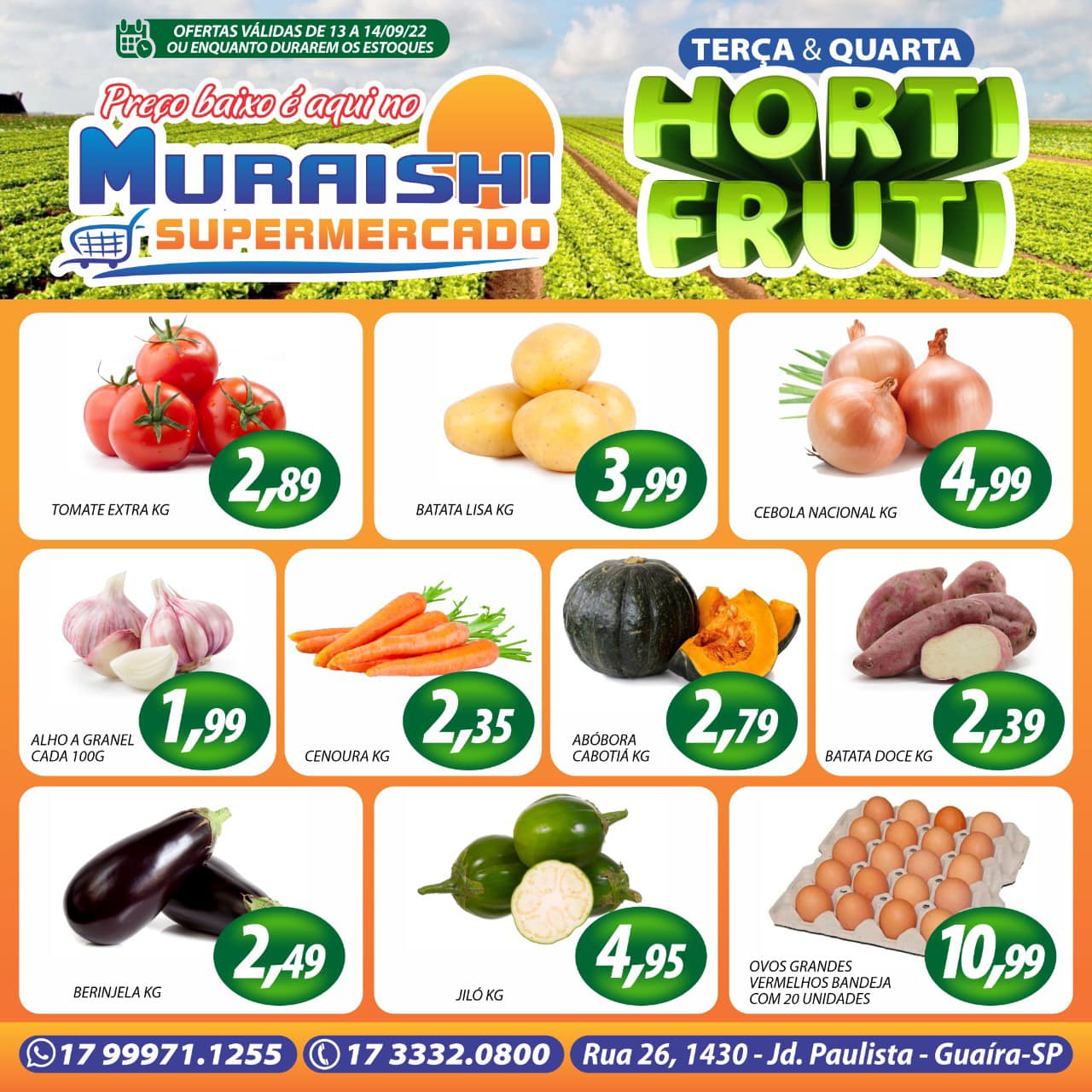 TERÇA E QUARTA DO HORTIFRUTI NO MURAISHI SUPERMERCADO. APROVEITE AS OFERTAS!!!