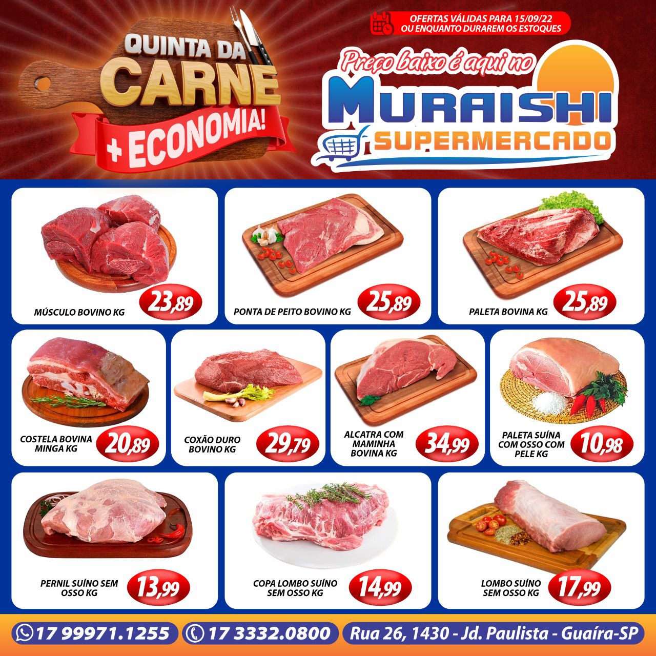 CHEGOU A QUINTA DAS CARNES NO MURAISHI SUPERMERCADO. APROVEITE E FAÇA MUITO MAIS ECONOMIA!!!