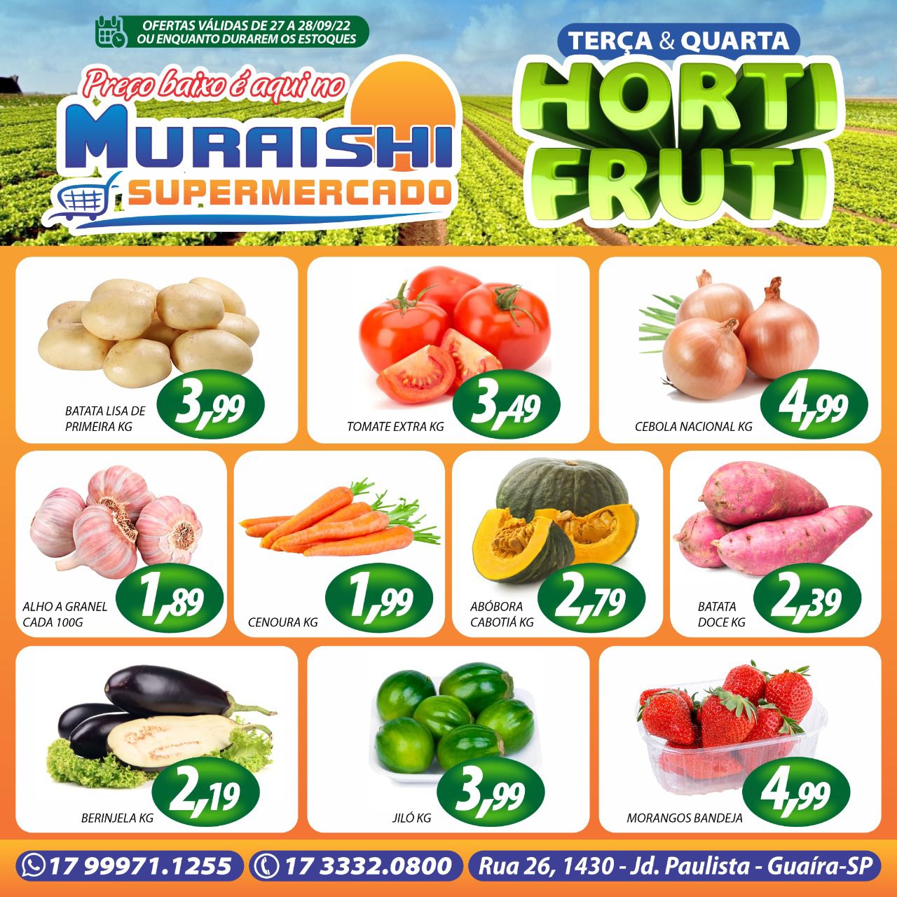 TERÇA E QUARTA DO HORTIFRUTI NO MURAISHI SUPERMERCADO. APROVEITE! É MUITO MAIS ECONOMIA!!!