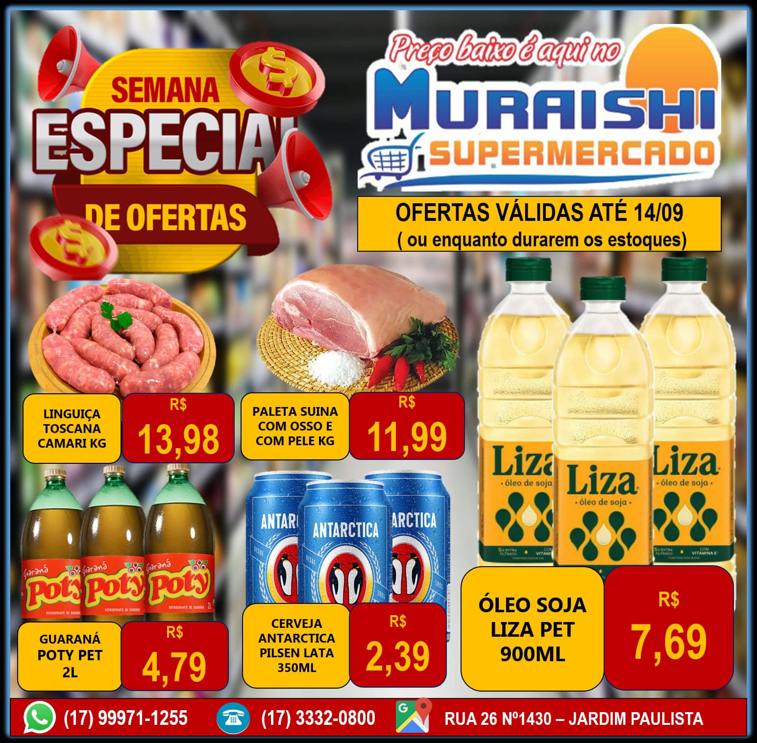 SEGUNDA, TERÇA E QUARTA DE SUPER OFERTAS NO MURAISHI SUPERMERCADO. APROVEITE AS OFERTAS!!!