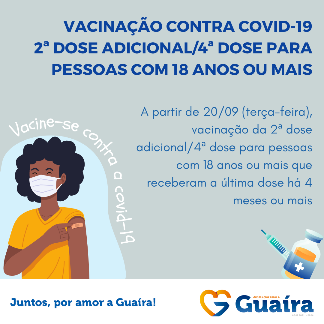 COMEÇA AMANHÃ, 20, A APLICAÇÃO DA 4ª DOSE CONTRA COVID PARA 18 ANOS OU MAIS EM GUAÍRA