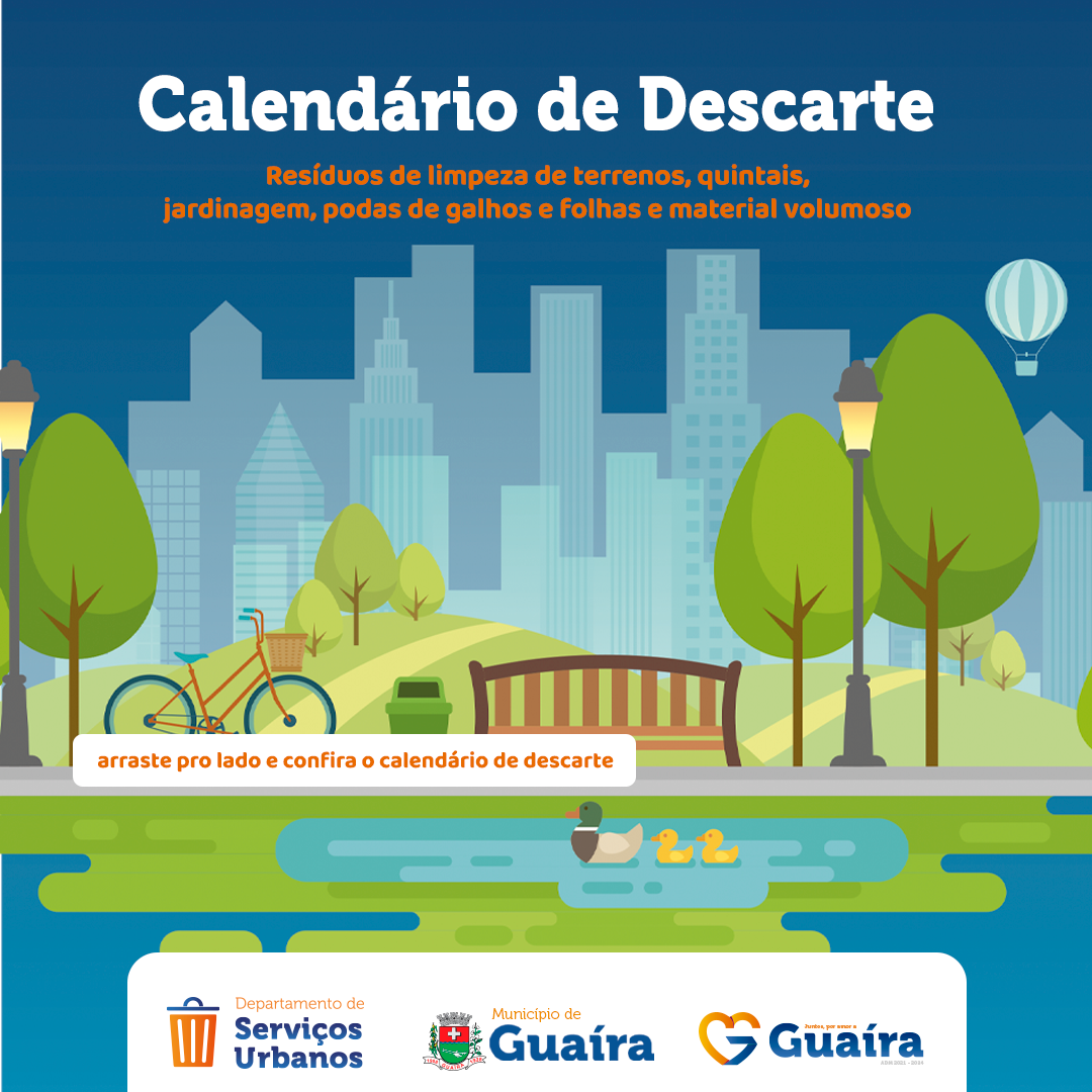 CONFIRA O CALENDÁRIO DE COLETA DE PODAS E RESÍDUOS DE LIMPEZA DE QUINTAIS E TERRENOS EM GUAIRA