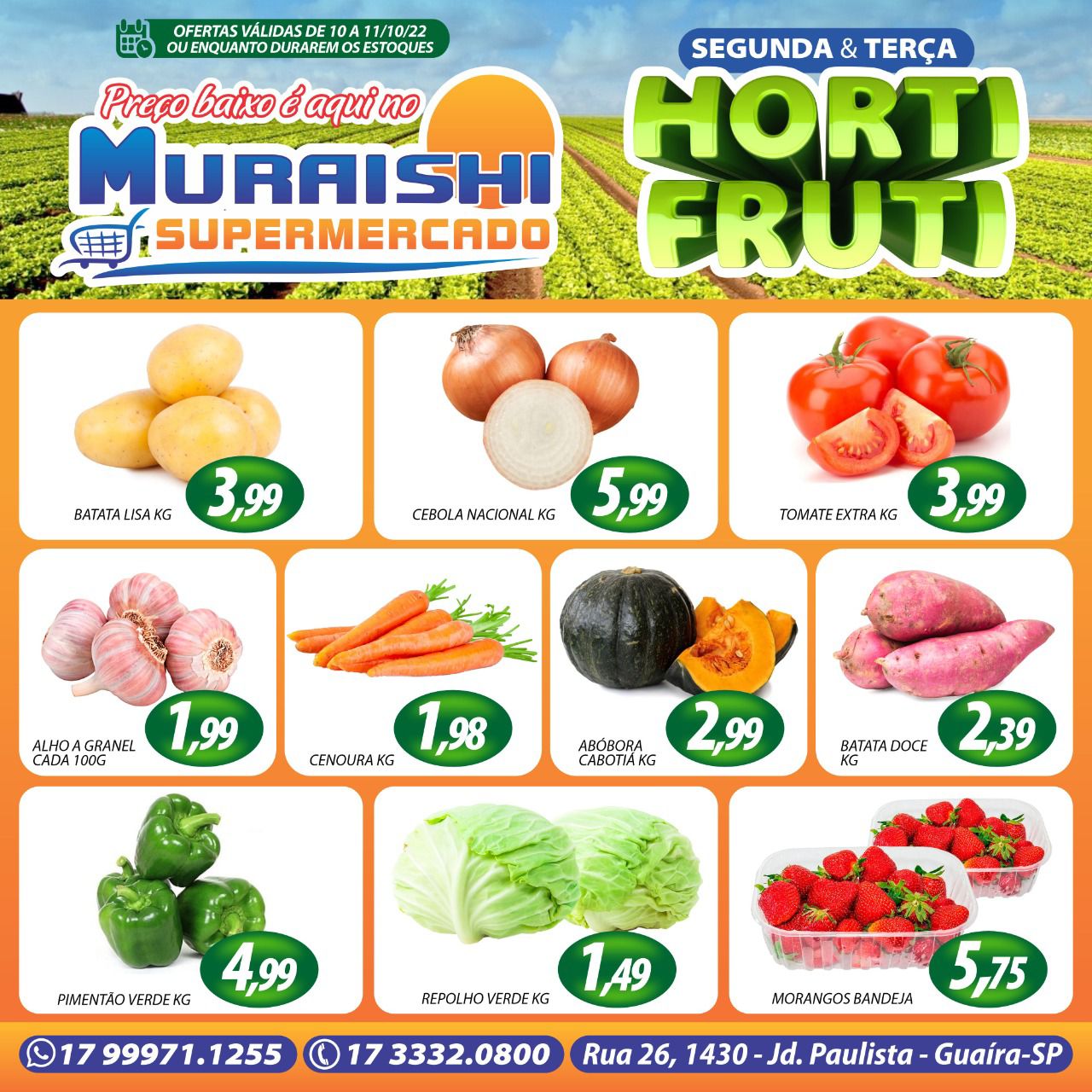 APROVEITE A TERÇA DO HORTIFRUTI NO MURAISHI SUPERMERCADO. É MUITO MAIS ECONOMIA!!!