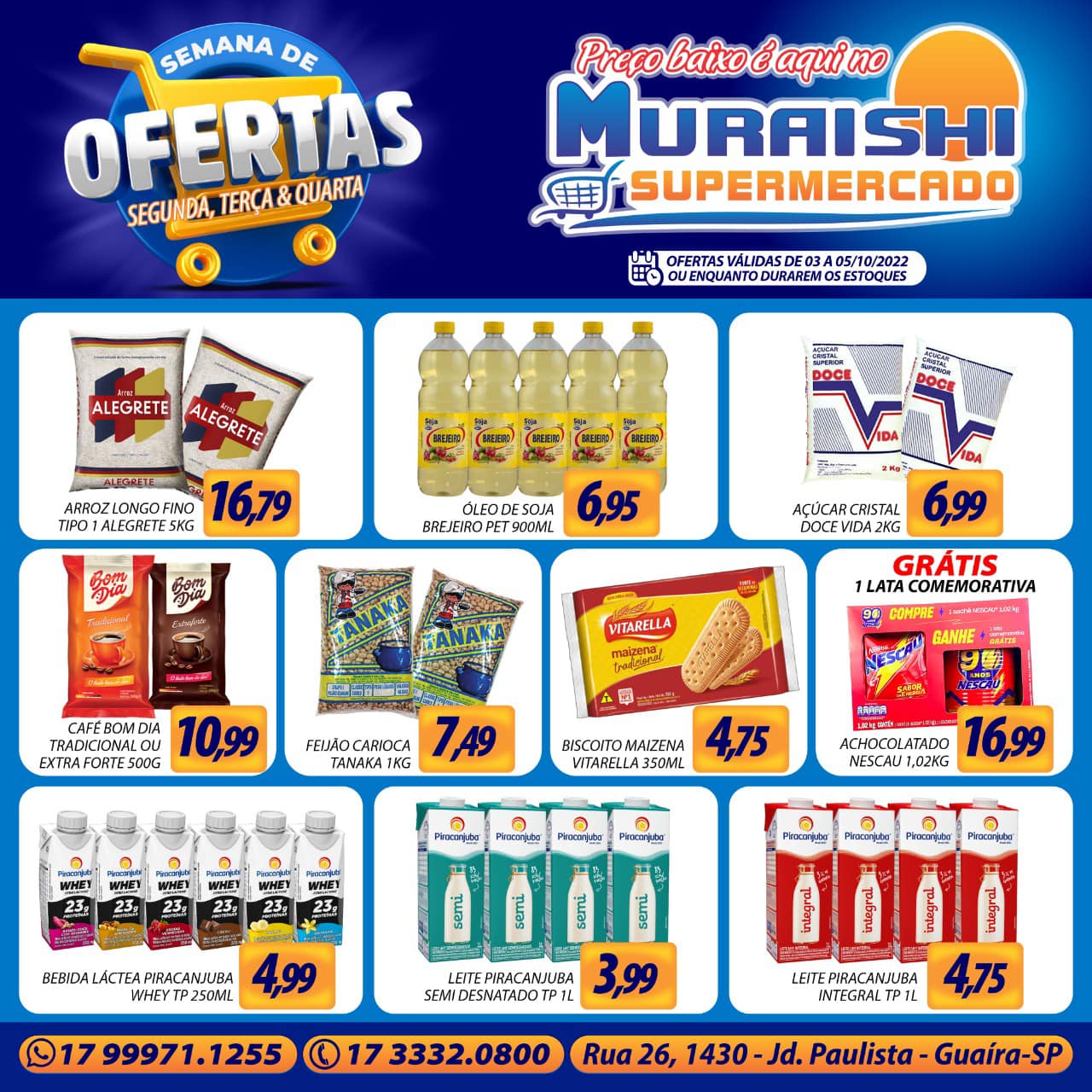 INÍCIO DE SEMANA COM ECONOMIA É NO MURAISHI SUPERMERCADO. APROVEITE!!!