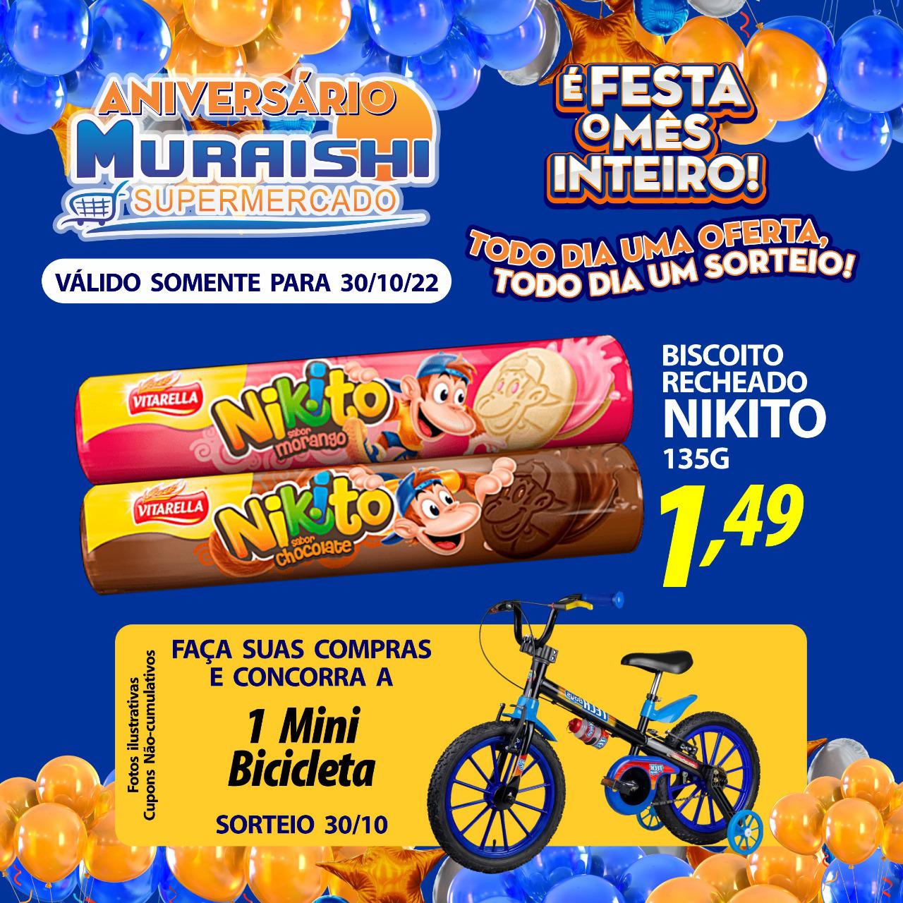 MEGA OFERTA DE ANIVERSÁRIO DO MURAISHI SUPERMERCADO. CONCORRA A PRÊMIOS!!