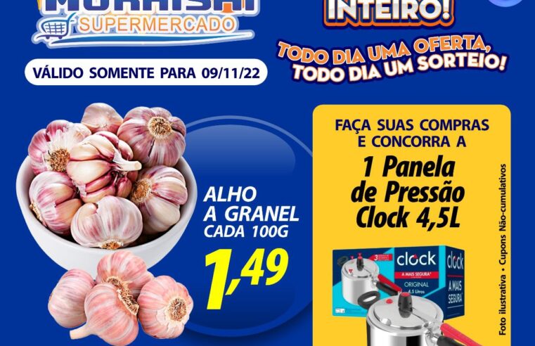 MEGA OFERTA DO DIA DO MURAISHI SUPERMERCADO E LISTÃO DE OFERTAS. APROVEITEM!!!