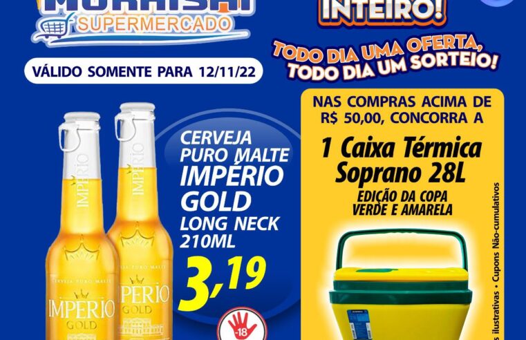 MEGA OFERTA PARA HOJE NO MURAISHI SUPERMERCADO. APROVEITE!!