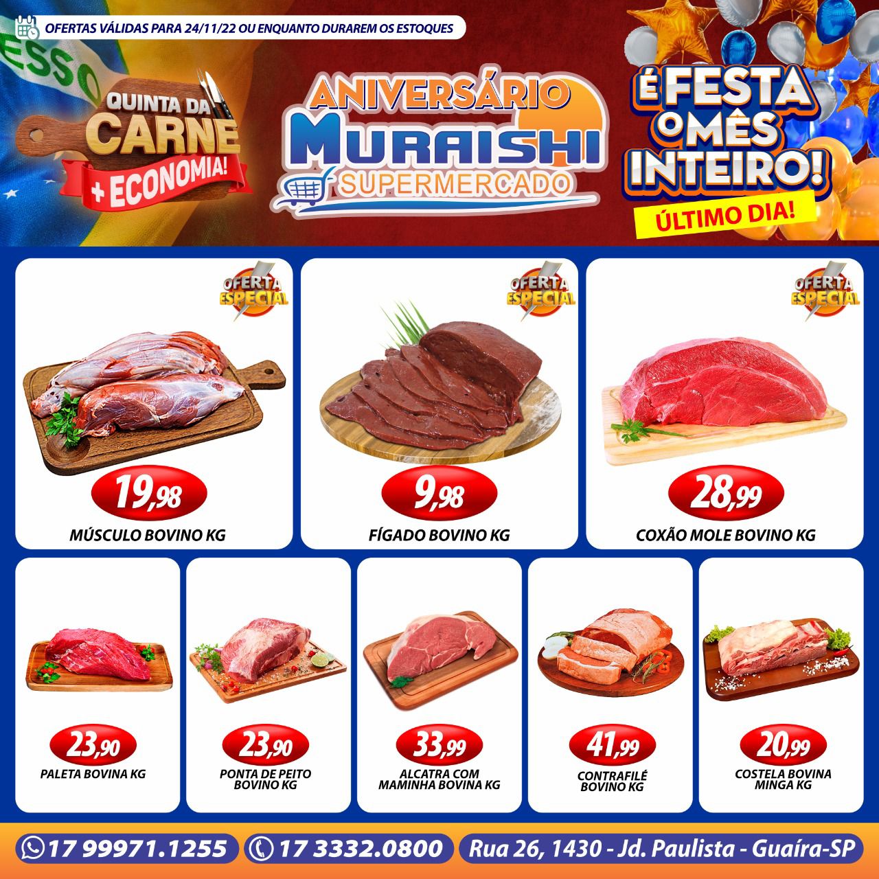 HOJE TEM QUINTA DAS CARNES E MEGA OFERTA DE ANIVERSÁRIO NO MURAISHI SUPERMERCADO. APROVEITE!!