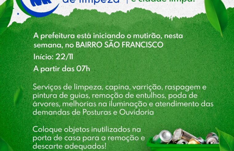 PREFEITURA DE GUAÍRA FA MUTIRÃO DE LIMPEZA NO BAIRRO SÃO FRANCISCO