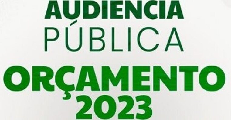 POPULAÇÃO É CONVIDADA PARA AUDIÊNCIA PÚBLICA SOBRE ORÇAMENTO MUNICIPAL 2023 NA CÂMARA MUNICIPAL. ARRECADAÇÃO PREVISTA É DE QUASE 280 MILHÕES