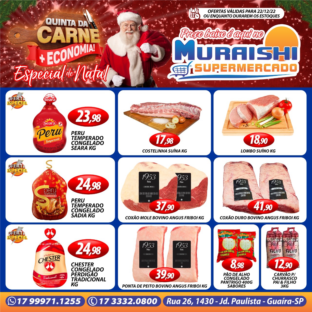 FIM DE ANO! CEIA DE NATAL? APROVEITE A QUINTA DAS CARNES DO MURAISHI SUPERMERCADO!!!