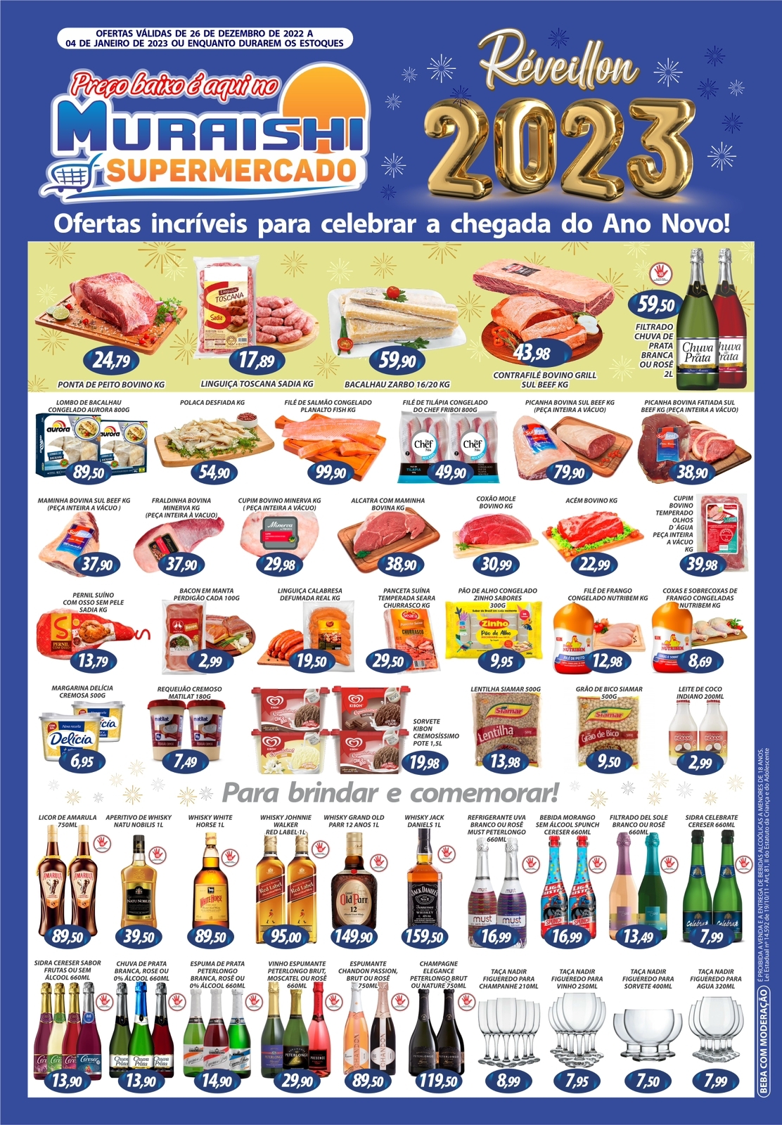 CHEGADA DO ANO NOVO TEM QUE TER OFERTAS ESPECIAIS. CONFIRA OS PREÇOS DO MURAISHI SUPERMERCADO!!