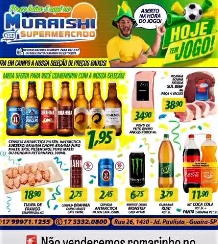 JOGO DO BRASIL? TEM PREÇOS INCRÍVEIS NO MURAISHI SUPERMERCADO. ABERTO HOJE, INCLUSIVE, NA HORA DO JOGO!!!