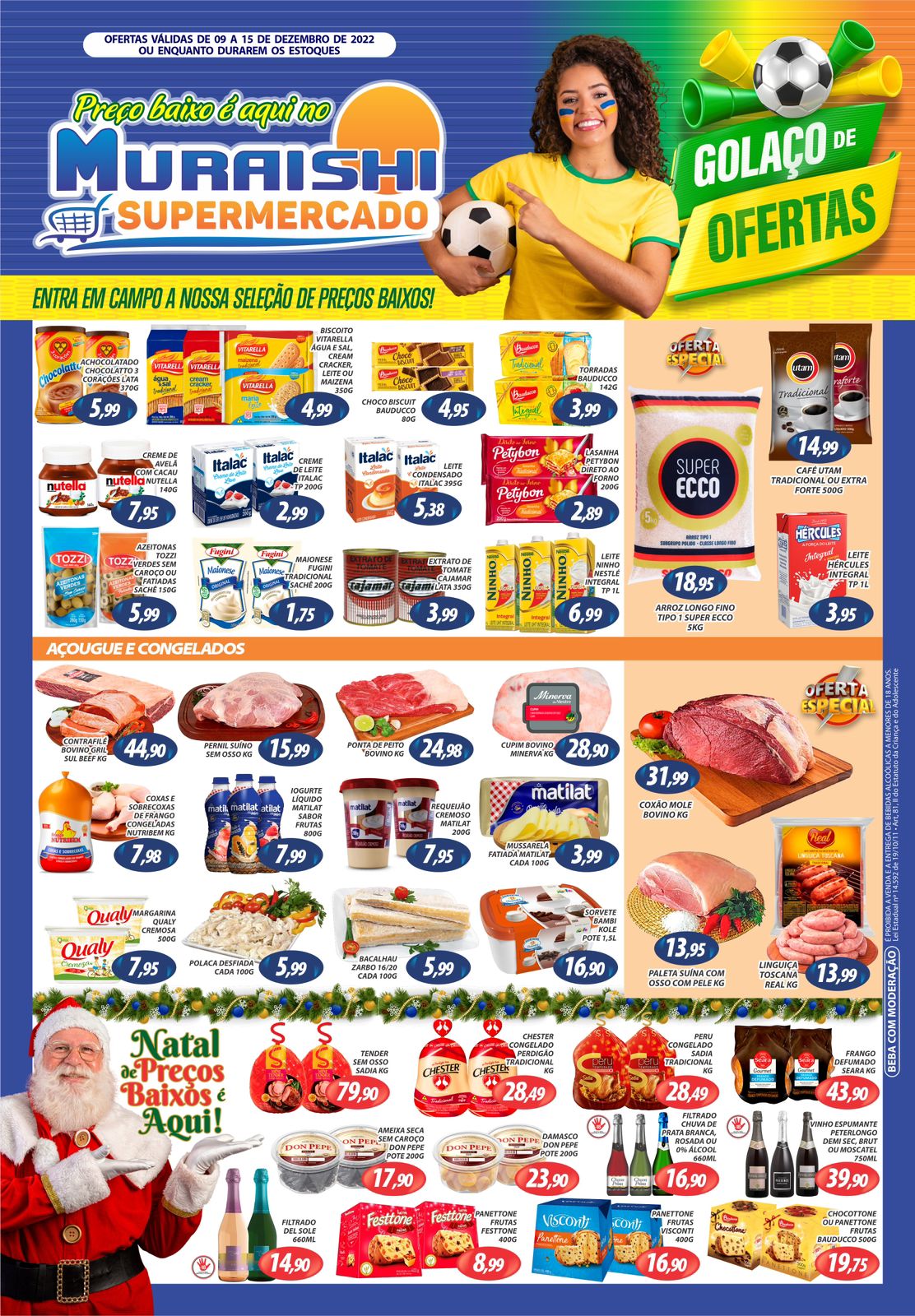 ECONOMIA DE VERDADE É COM O MURAISHI SUPERMERCADO. APROVEITE O LISTÃO DE OFERTAS!!!