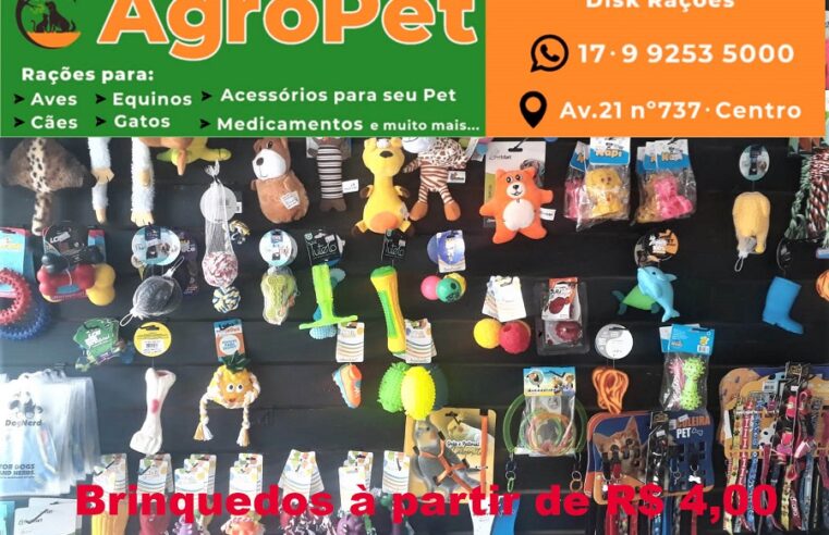 SEU PET MERECE ESSE CARINHO. AGROPET. BRINQUEDOS A PARTIR DE R$ 4,00!!