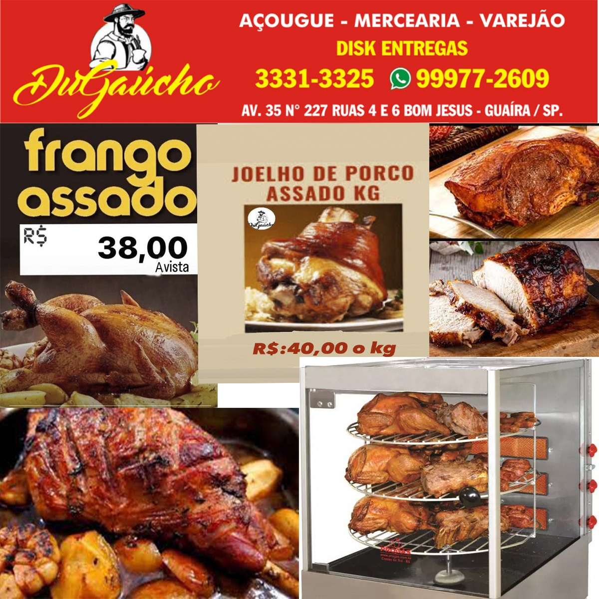 ALMOÇO DE DOMINGO É ESPECIAL. TEM QUE TER ASSADOS DO AÇOUGUE DUGAÚCHO. FAÇA SUA RESERVA!