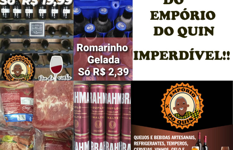 PRODUTOS DIVERSIFICADOS COM PREÇOS ESPECIAIS É NO EMPÓRIO DO QUIN. APROVEITE!!