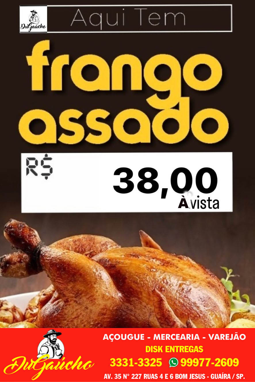 DOMINGO É DIA DE ASSADOS NO AÇOUGUE DUGAÚCHO. FRANGO, PERNIL, COSTELA, JOELHO E MUITO MAIS. FAÇA SUA RESERVA!!!