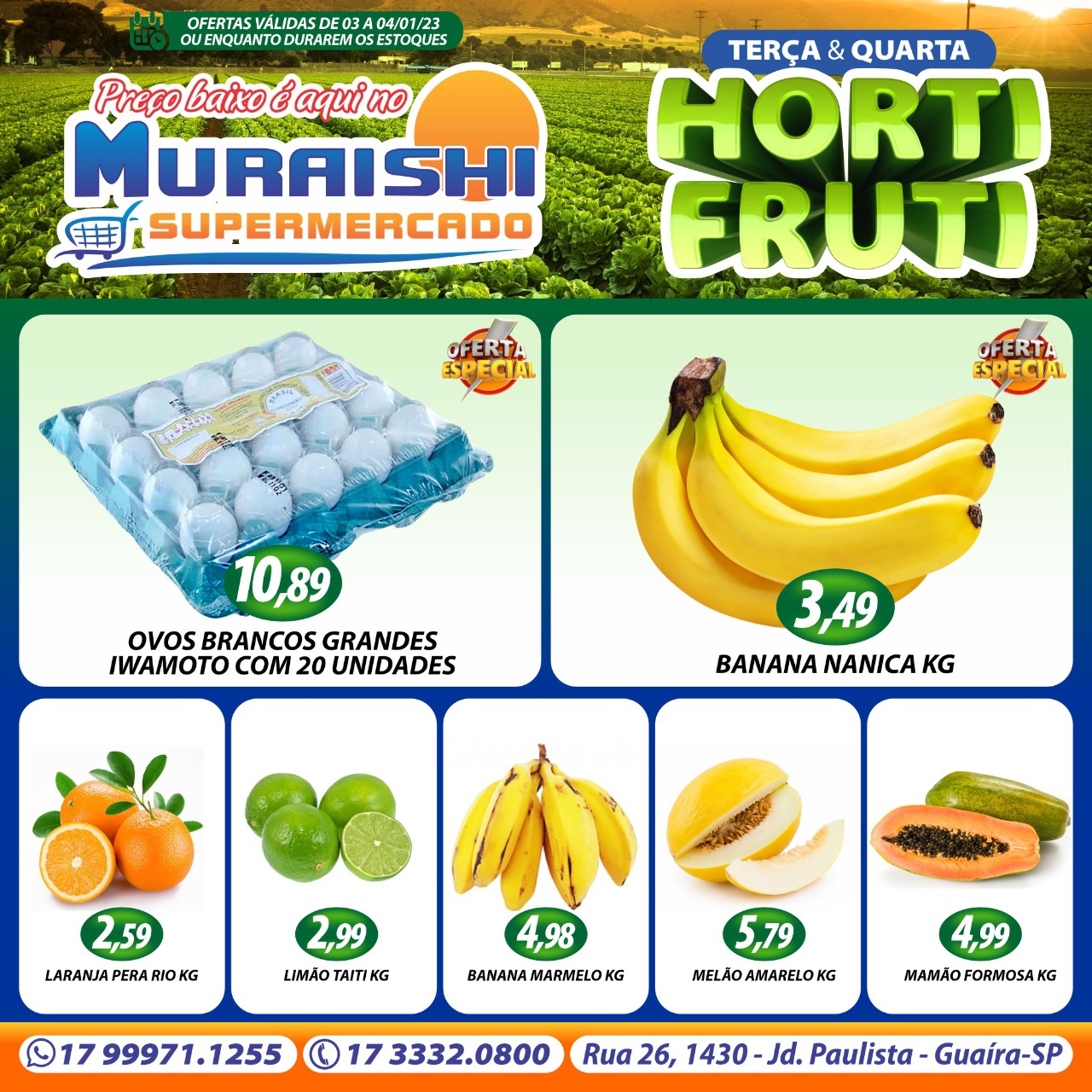 TERÇA E QUARTA DO HORTIFRUTI NO MURAISHI SUPERMERCADO. APROVEITE!!