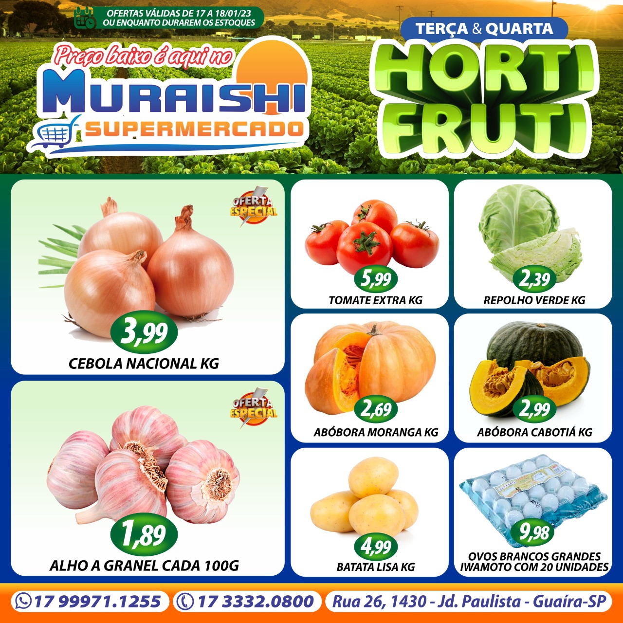 TERÇA E QUARTA DO HORTIFRUTI É COM O MURAISHI SUPERMERCADO. APROVEITE!!!