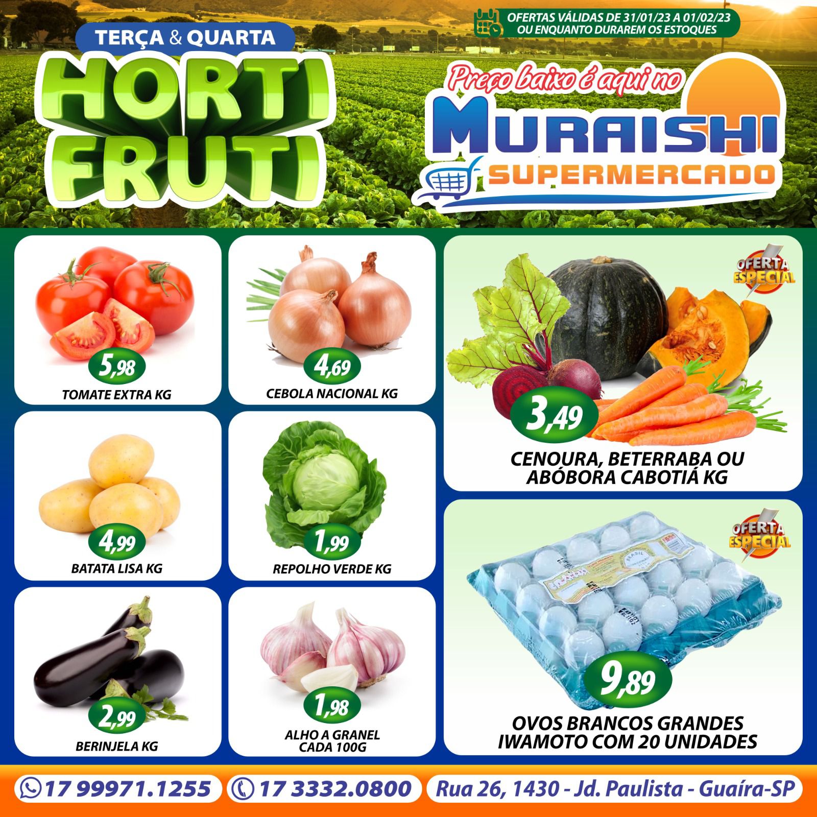 TERÇA E QUARTA É DO HORTIFRUTI NO MURAISHI SUPERMERCADO. APROVEITE!!