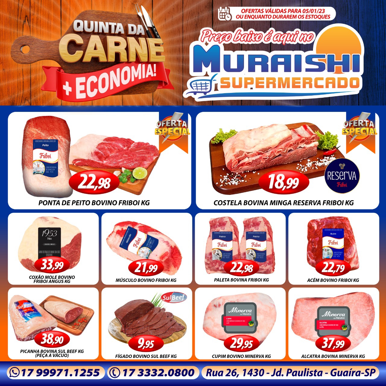 CHEGOU A QUINTA DAS CARNES E CONTINUA A PROMOÇÃO EM CERVEJAS NO MURAISHI SUPERMERCADO. APROVEITE!!