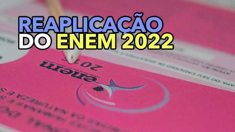 ENEM 2022 SERÁ REAPLICADO NOS DIAS 10 E 11 DE JANEIRO