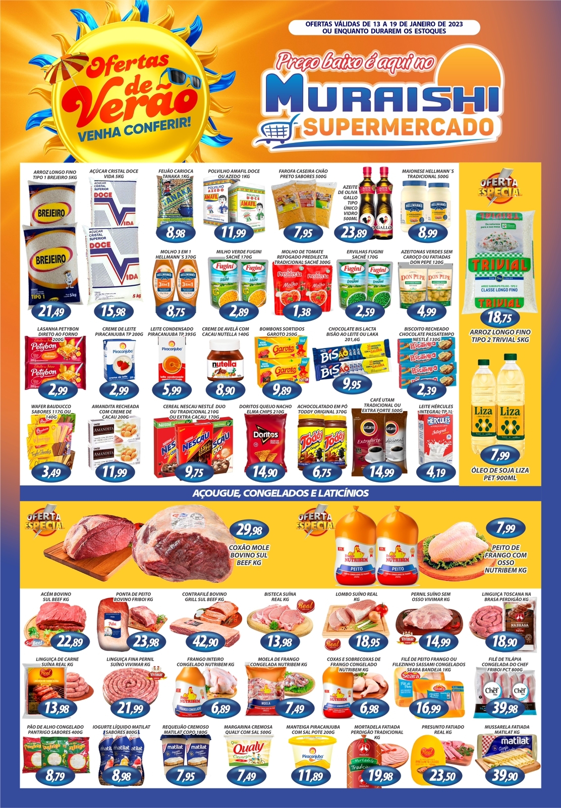 CONTINUAM AS PROMOÇÕES DO LISTÃO DO MURAISHI SUPERMERCADO. APROVEITE!!