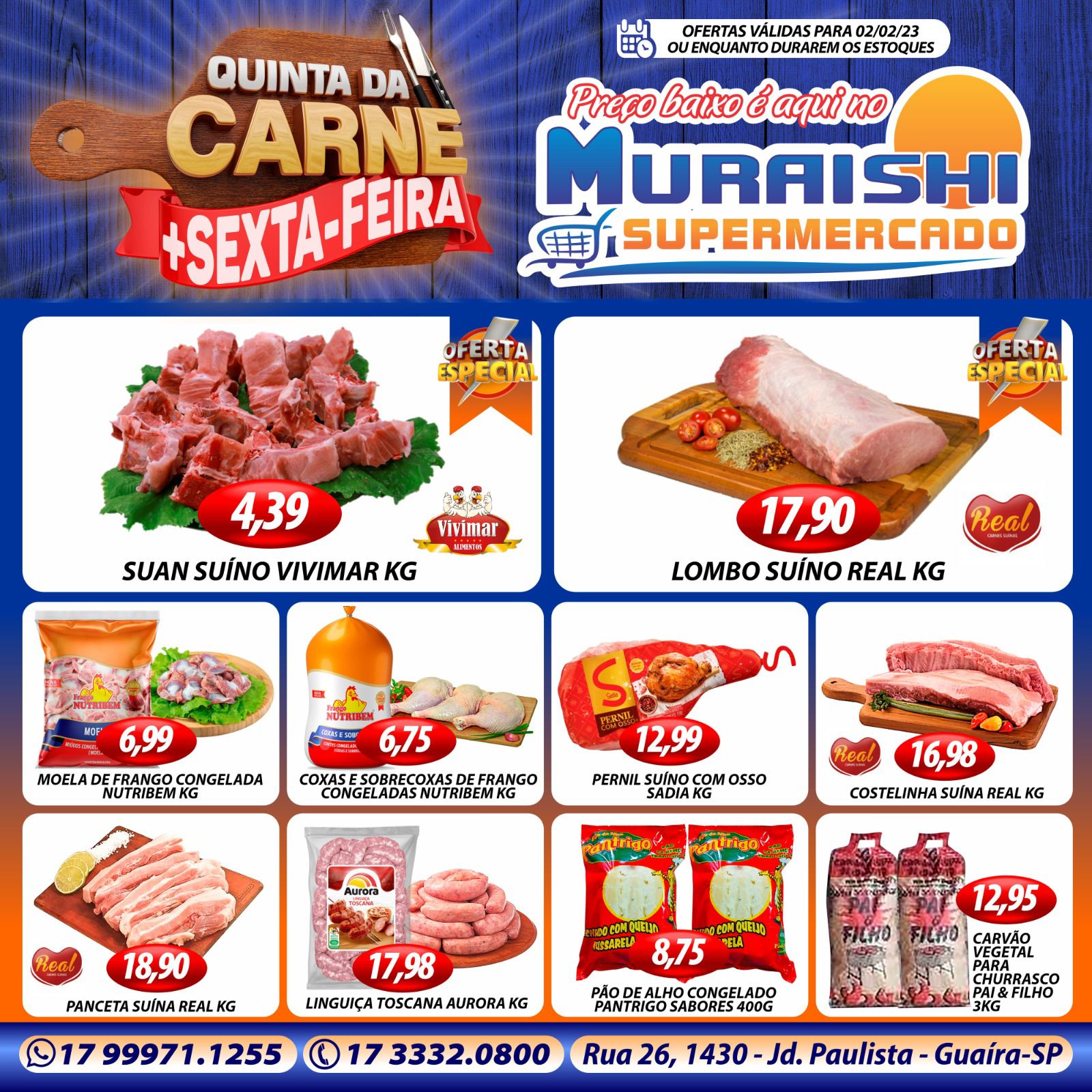 ECONOMIA PARA O SEU FIM DE SEMANA VOCÊ ECONTRA NO MURAISHI SUPERMERCADO. APROVEITE!!!