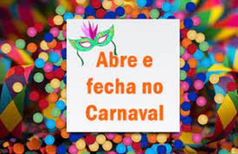 CONFIRA O QUE ABRE E O QUE FECHA NAS REPARTIÇÕES PÚBLICAS MUNICIPAIS DE GUAÍRA, DURANTE O CARNAVAL