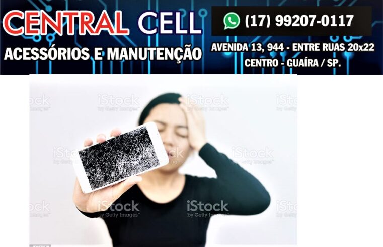 O CELULAR QUEBROU? NÃO ESTÁ FUNCIONANDO DIREITO? EM GUAÍRA VOCÊ TEM A CENTRAL CELL COM EQUIPE ESPECIALIZADA PARA ATENDER VOCÊ. VAI LÁ!!!