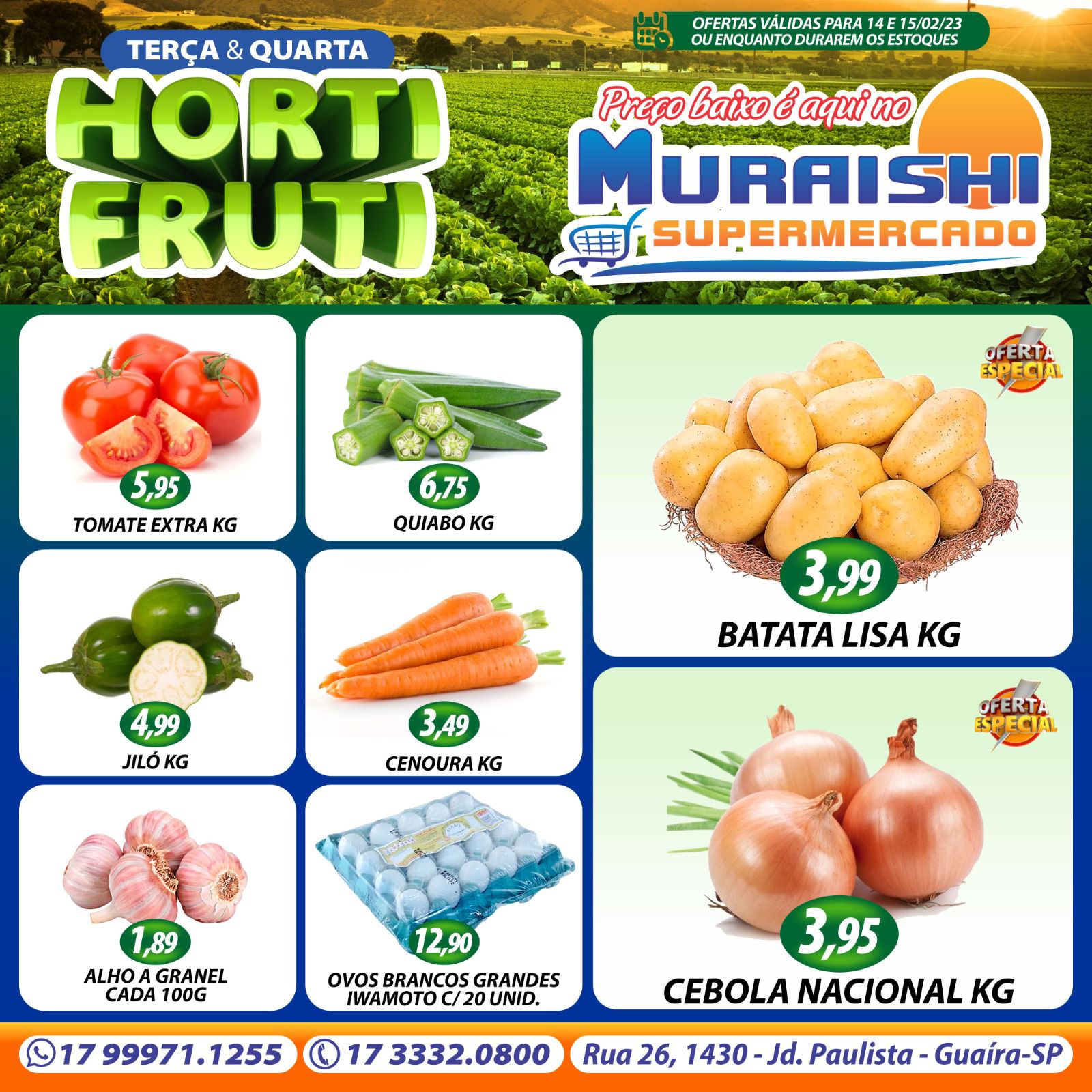 TERÇA E QUARTA DO HORTIFRUTI E AINDA MEGA LISTÃO DE OFERTAS É COM MURAISHI SUPERMERCADO. APROVEITE!!!