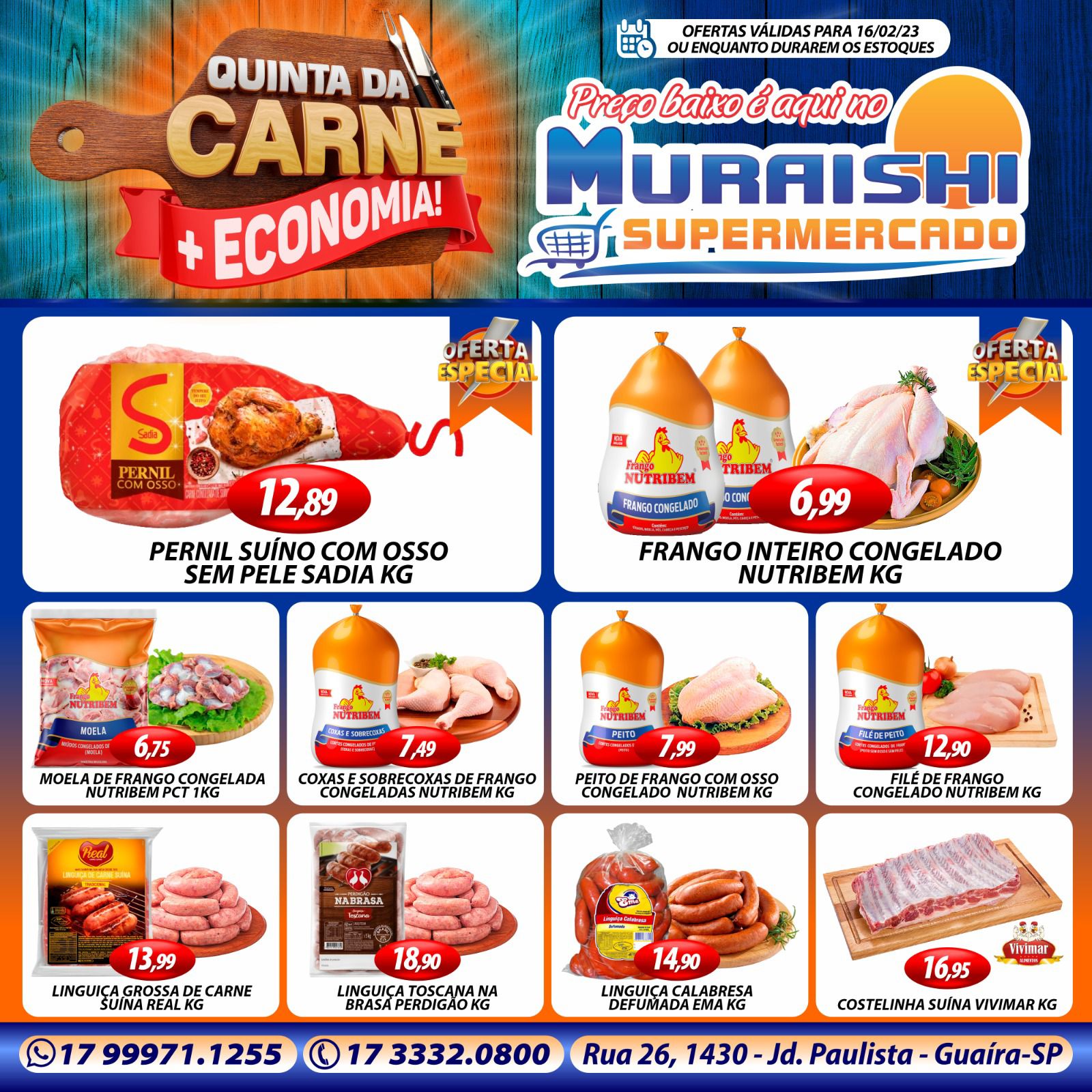 QUINTA DAS CARNES E SUPER LISTÃO DE OFERTAS É COM MURAISHI SUPERMERCADO. IMPERDÍVEL. APROVEITE!!!