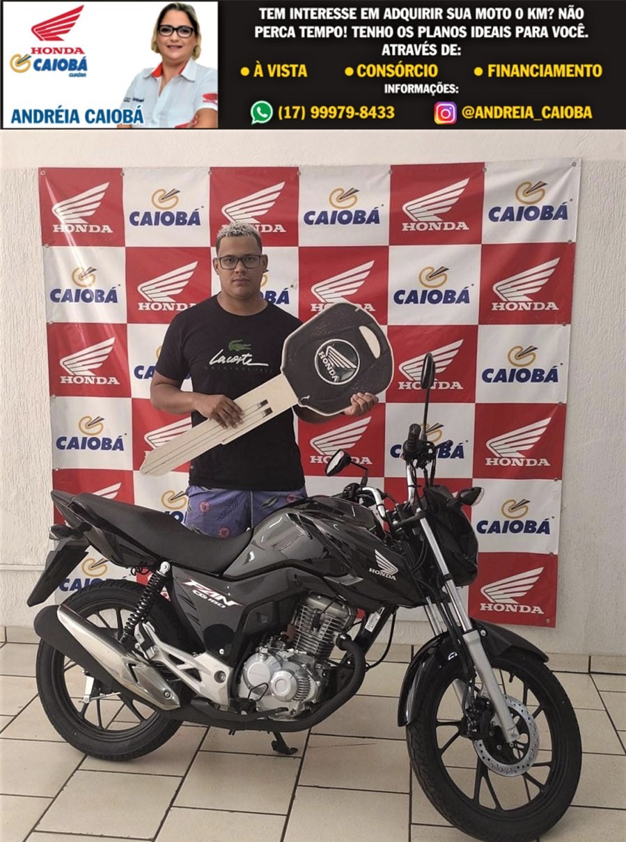 REALIZANDO SONHOS. OBRIGADO RUDSON POR CONFIAR NA CAIOBÁ HONDA DE GUAÍRA E CONQUISTAR A SUA CG 160 FAN. VENHA PARA A CAIOBÁ VOCÊ TAMBÉM. FALE COM A ANDRÉIA!!!