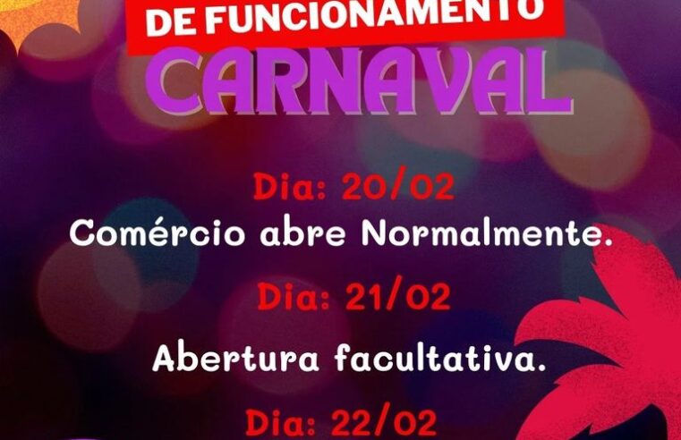 ATENÇÃO PARA O HORÁRIO DE FUNCIONAMENTO DO COMÉRCIO GUAIRENSE DURANTE O CARNAVAL