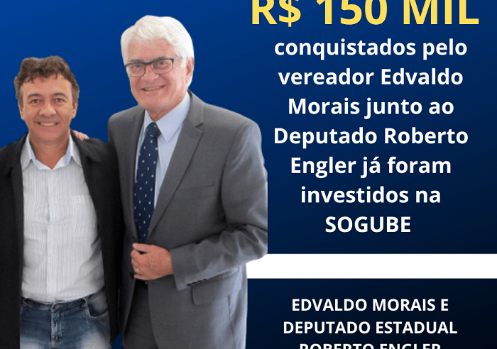 RECURSOS CONQUISTADOS POR EDVALDO MORAIS JUNTO AO DEPUTADO ROBERTO ENGLER BENEFICIAM A SOGUBE, EM GUAÍRA