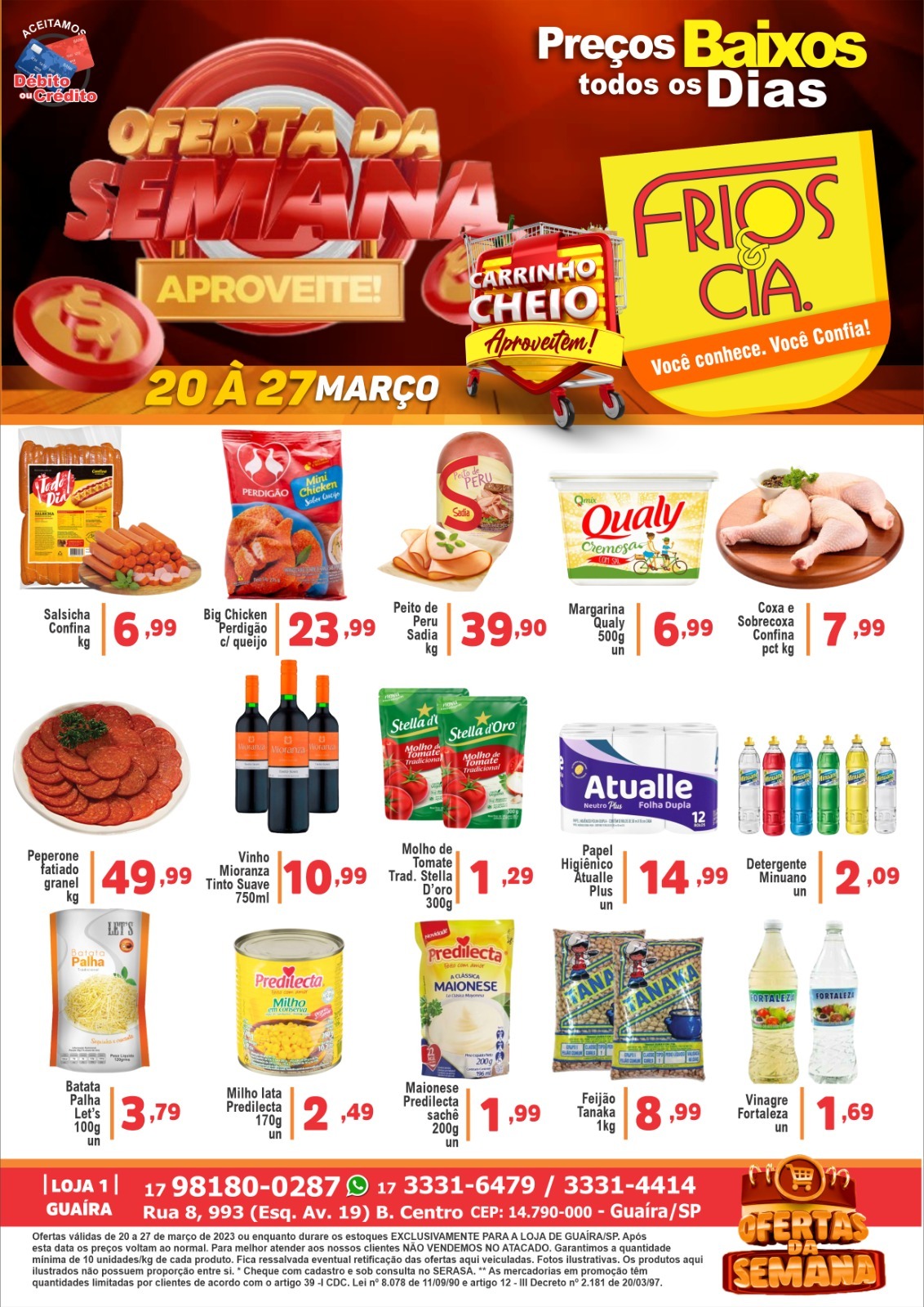 CONFIRA O NOVO LISTÃO DE OFERTAS DA FRIOS & CIA DE GUAÍRA. É PARA ENCHER O CARRINHO. PREÇOS INCRÍVEIS. APROVEITE!!!