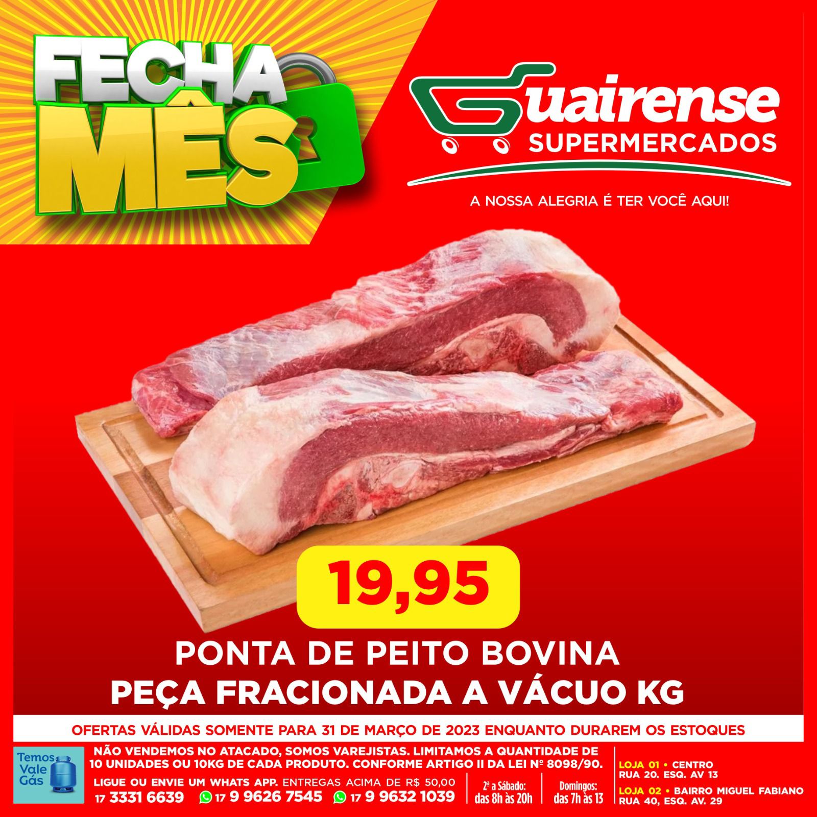 OPERAÇÃO FECHA MÊS NO GUAIRENSE SUPERMERCADOS!!! OFERTAS VÁLIDAS SOMENTE PARA ESSA SEXTA-FEIRA (31/03). APROVEITEM!!!