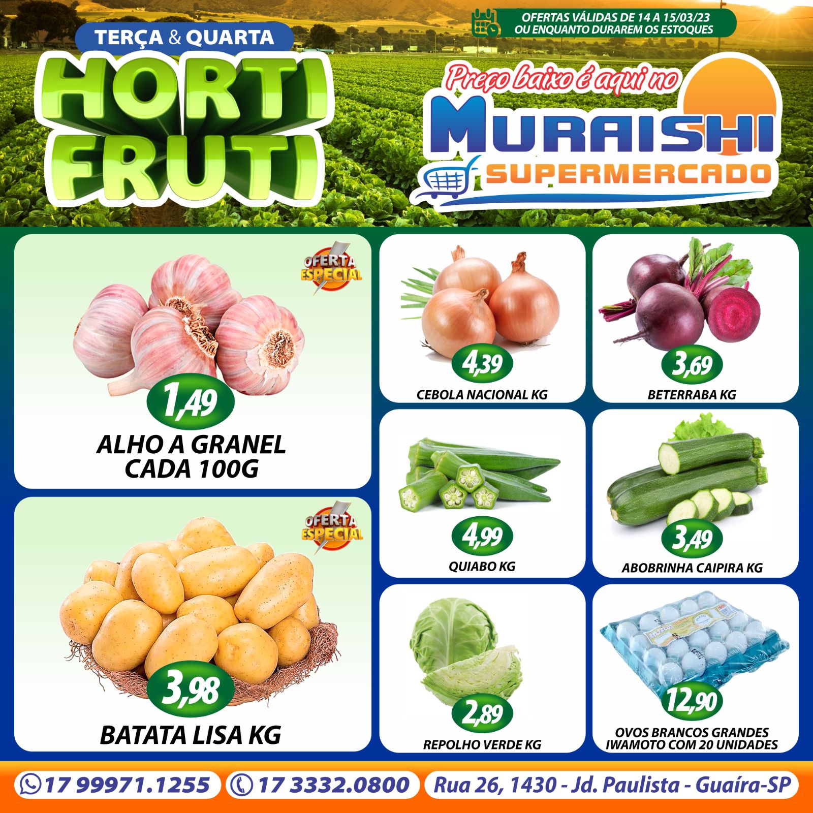 TERÇA E QUARTA DO HORTIFRUTI, COM LISTÃO DE OFERTAS, É COM O MURAISHI SUPERMERCADO. APROVEITE!!!