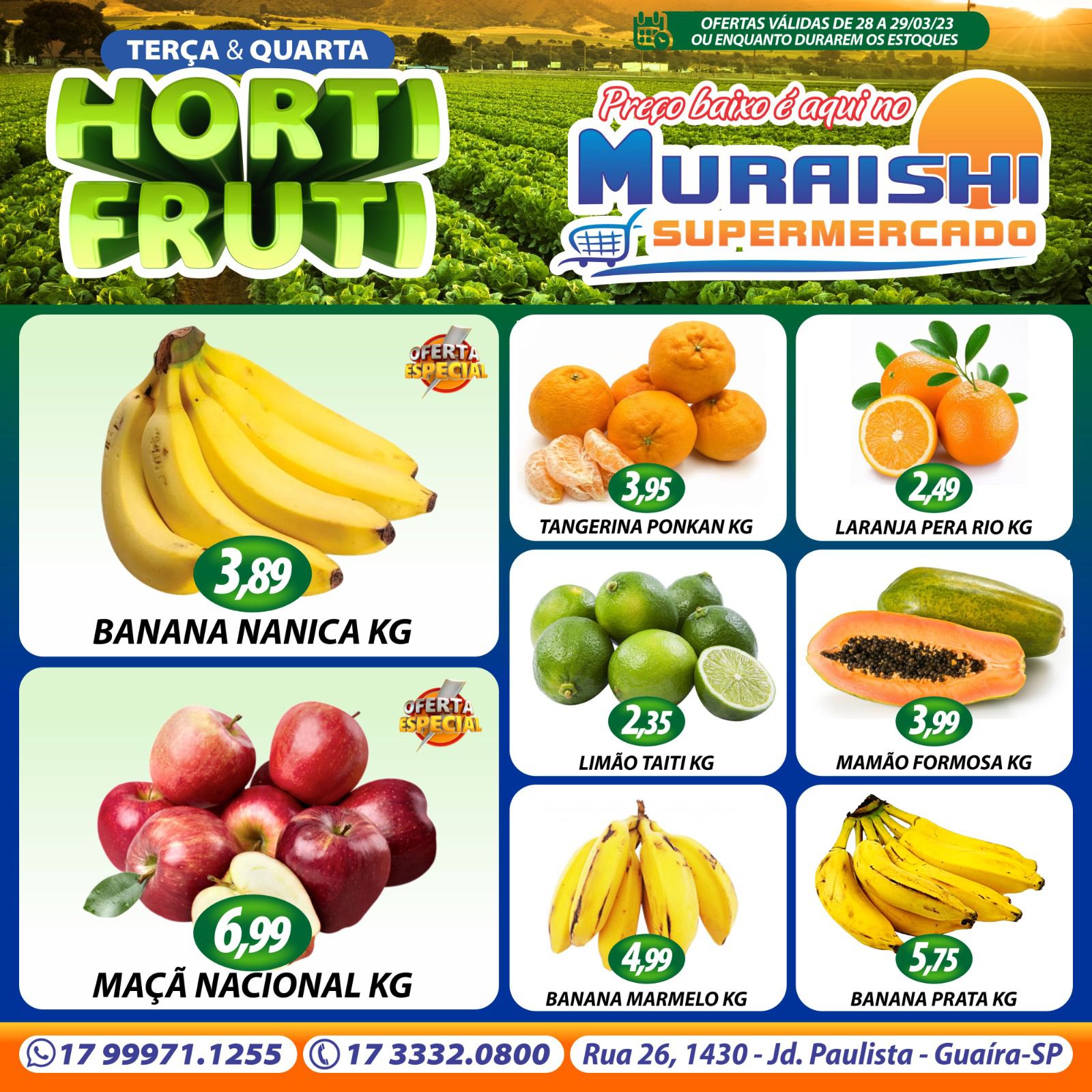 TERÇA E QUARTA DO HORTIFRUTI É COM O MURAISHI SUPERMERCADO. FRUTAS, LEGUMES E VERDURAS COM PREÇOS DIFERENCIADOS. APROVEITE!!