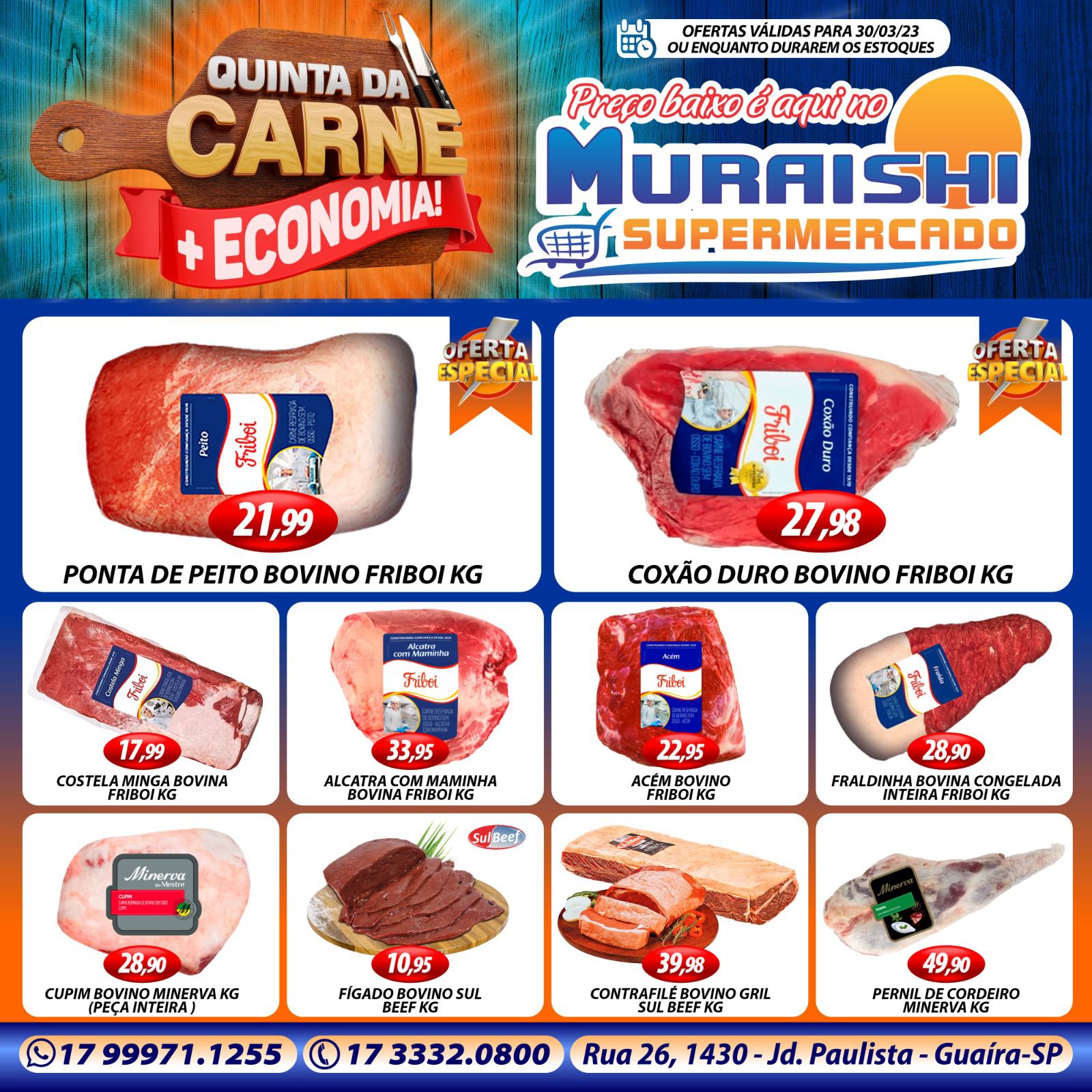 QUINTA DAS CARNES COM LISTÃO DE OFERTAS E FESTIVAL DE CERVEJAS NO MURAISHI SUPERMERCADO!!! O SEU CHURRASCO ESTÁ GARANTIDO. CONFIRA. PREÇOS IMBATÍVEIS!!!