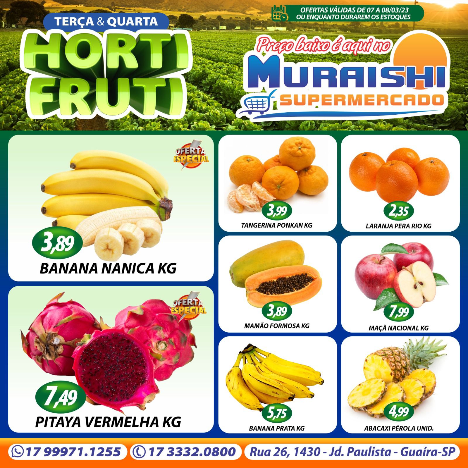 TERÇA E QUARTA DO HORTIFRUTI  NO MURAISHI SUPERMERCADO. OFERTAS ESPECIAIS. APROVEITE!!!