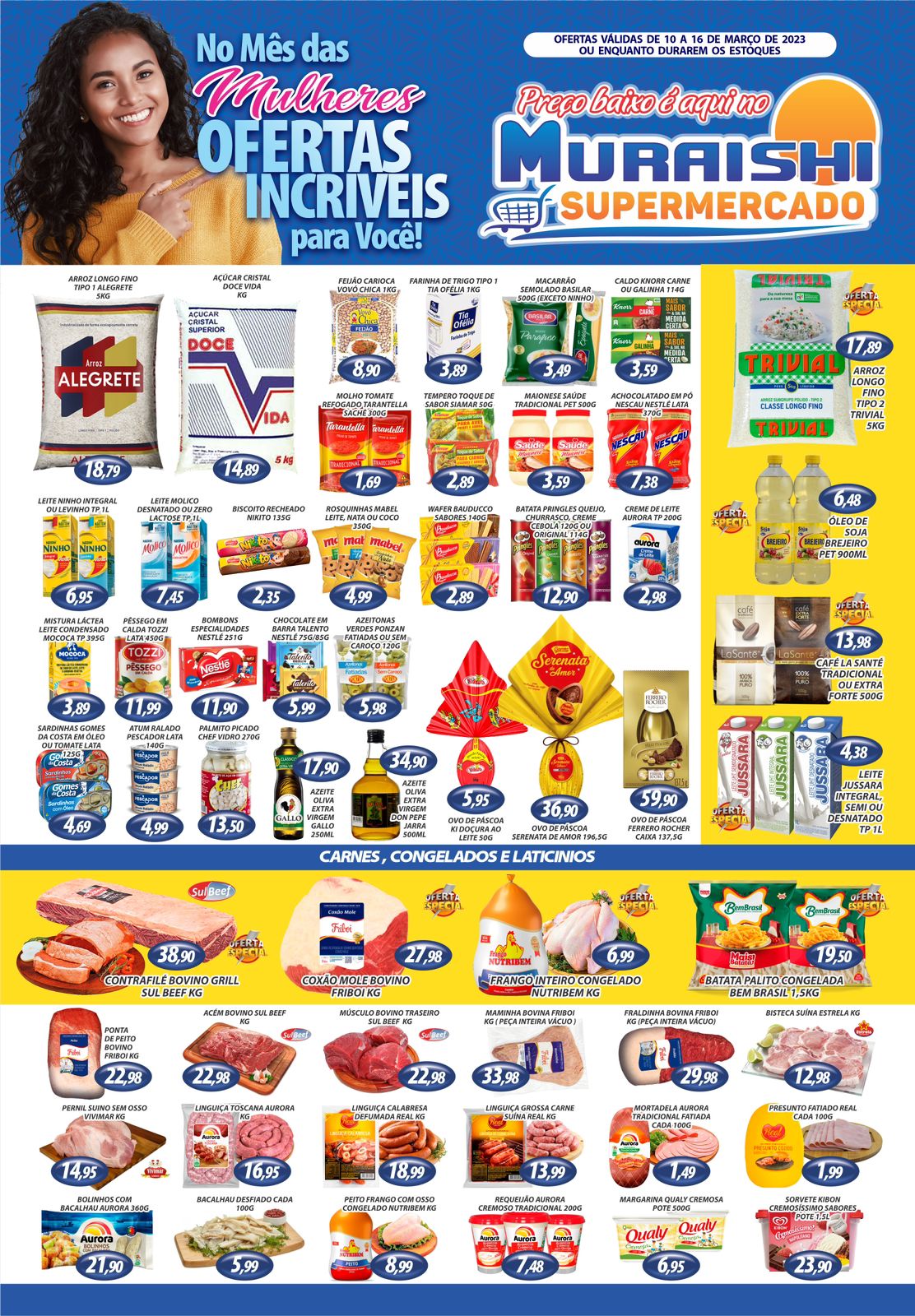 COMEÇO DE SEMANA COM MUITO MAIS ECONOMIA É COM O MURAISHI SUPERMERCADO. APROVEITE!!!