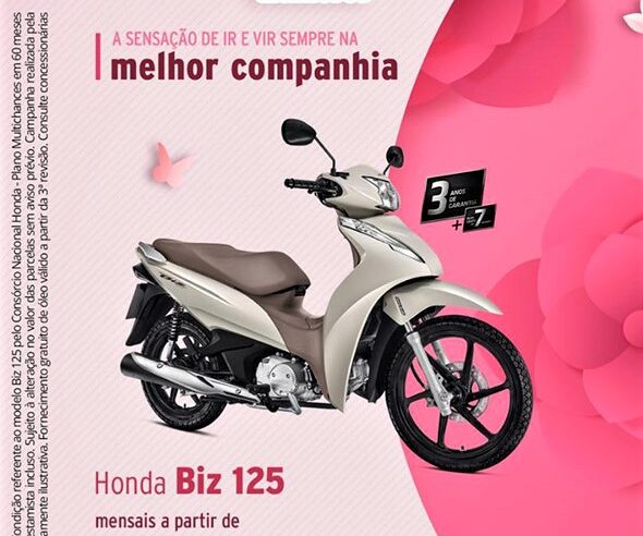 MÊS  DA MULHERES NA CAIOBÁ GUAÍRA. HONDA BIZ 125 CC APENAS R$ 361,27, POR MÊS, NO CONSÓRCIO HONDA. VENHA PARA A CAIOBÁ E FALE COM A ANDRÉIA. HONDA A SENSAÇÃO DE IR E VIR SEMPRE NA MELHOR COMPANHIA!!!