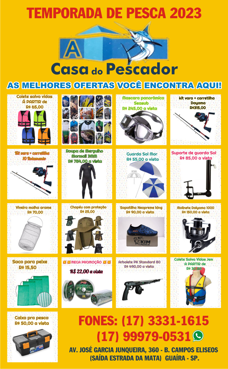 TEMPORADA DE PESCA 2023. CARRETILHAS, MOLINETES, VARAS, ANZÓIS, CHUMBADAS E TODOS OS EQUIPAMENTOS QUE VOCÊ PRECISA ESTÃO NA CASA DO PESCADOR DE GUAÍRA. APROVEITE A MEGA PROMOÇÃO!!!