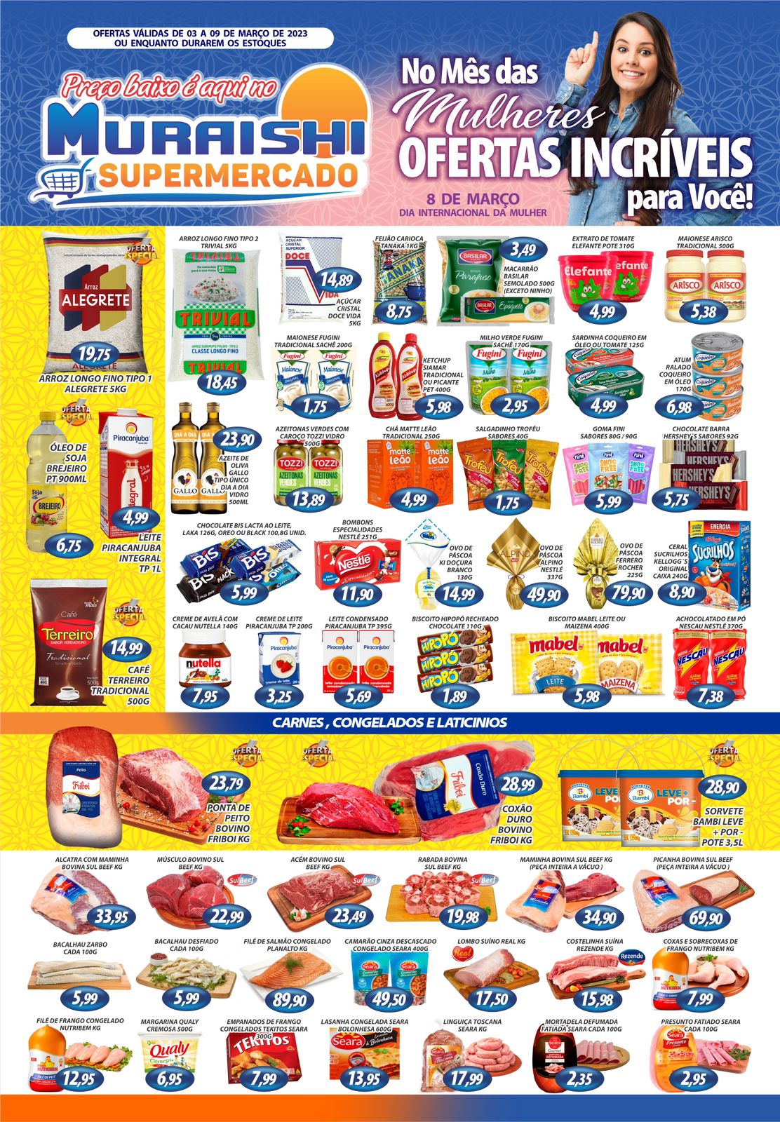 SAIU O MEGA LISTÃO DE OFERTAS DO MURAISHI SUPERMERCADO. O SEU FIM DE SEMANA COM MUITO MAIS ECONOMIA. APROVEITE!!