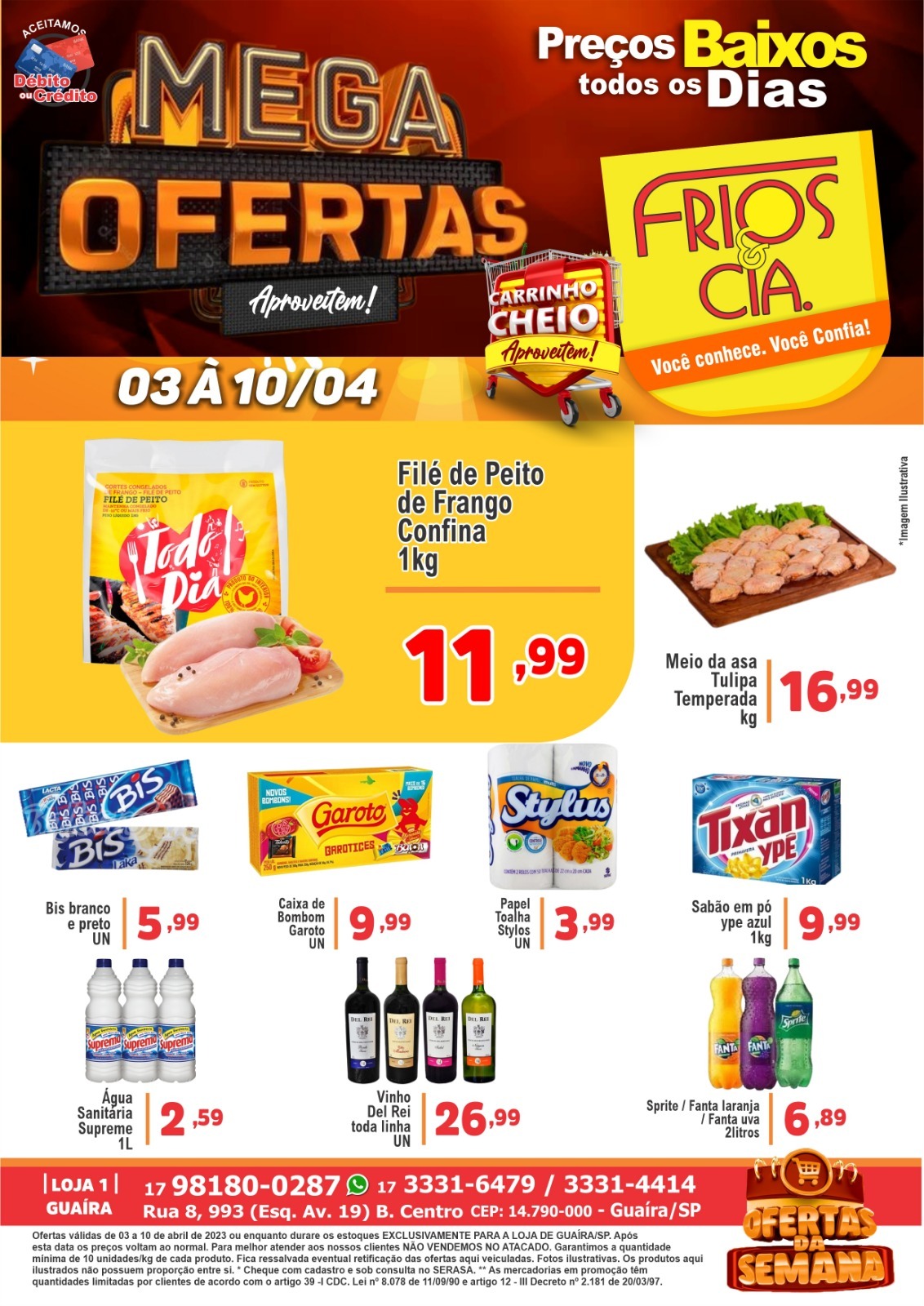 CHEGARAM AS MEGA OFERTAS DA SEMANA DA FRIOS & CIA DE GUAÍRA. PREÇOS BAIXOS DE  VERDADE!! CONFIRA E APROVEITE!!!